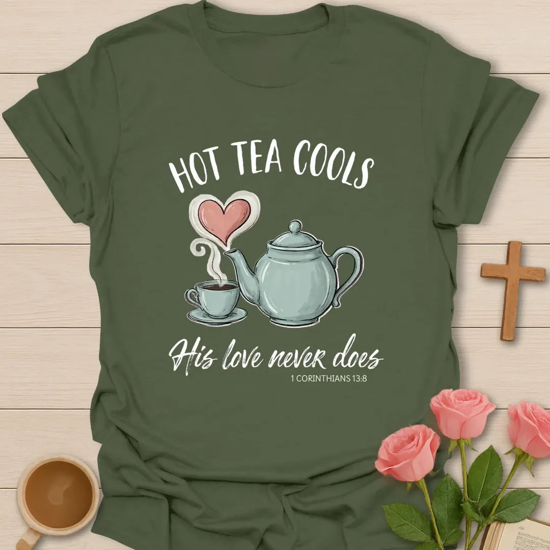 Hot Tea Cools Christian t-shirt with faith-inspired tea lettering design - Military Green