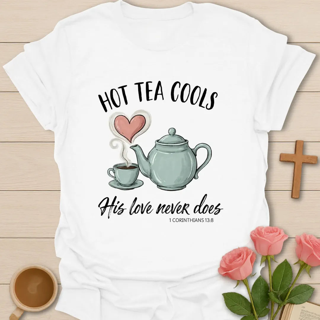 Hot Tea Cools Christian t-shirt with faith-inspired tea lettering design - White