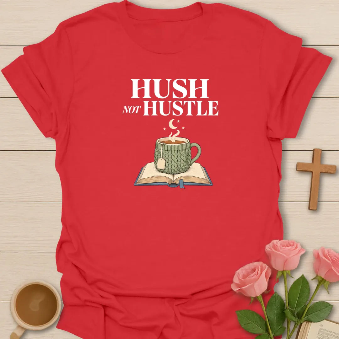Hush Not Hustle shirt with cross and cream vintage lettering. - Red