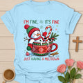 I'm Fine Christmas funny Christian tea t-shirt with playful holiday lettering and faith-inspired design. - Light Blue