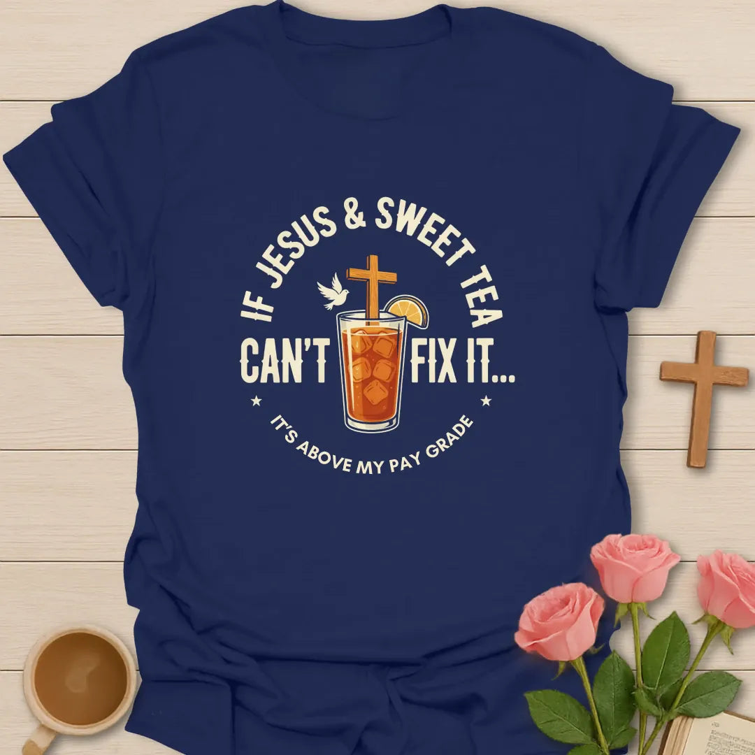 It's Above My Pay Grade shirt with playful lettering, teacup, and faith-inspired design. - Navy
