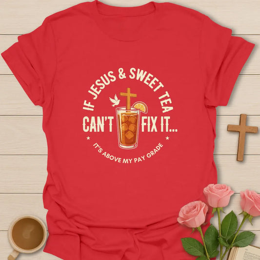 It's Above My Pay Grade shirt with playful lettering, teacup, and faith-inspired design. - Red