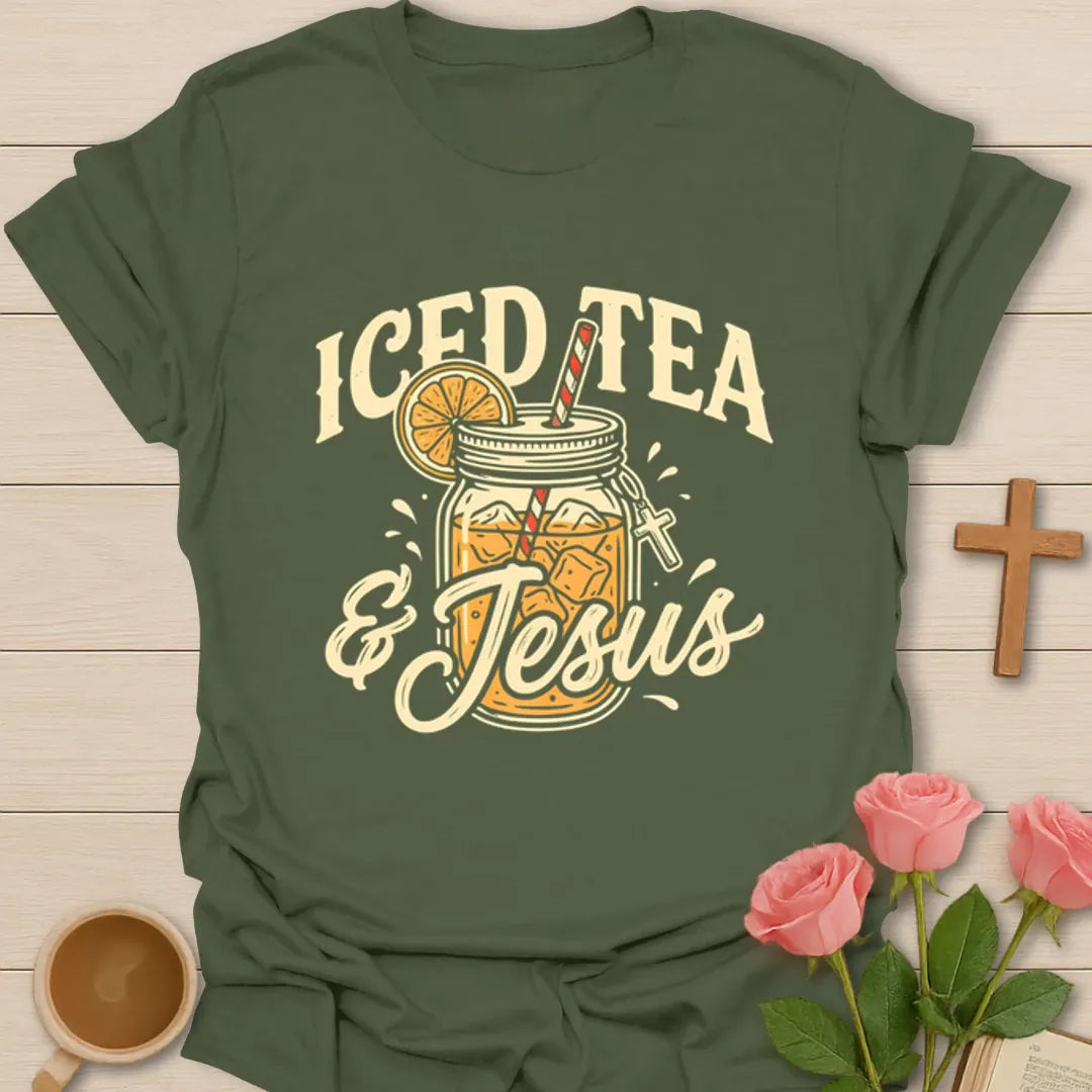 Iced Tea and Jesus shirt with mason jar iced tea, orange slice, straw, and vintage cream lettering - Military Green