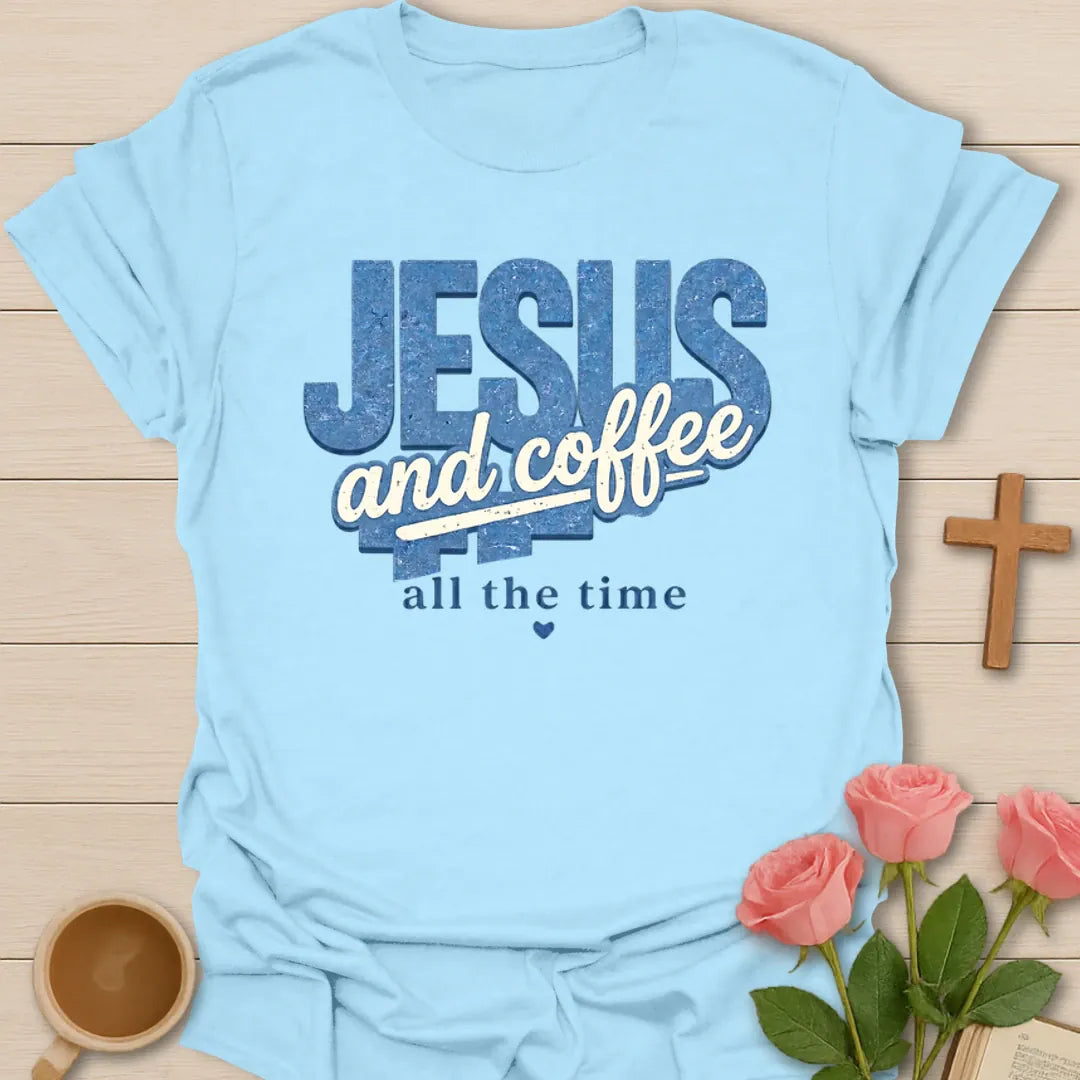Jesus and Coffee Daily T-Shirt KozzyCo Christian and tea lover design
