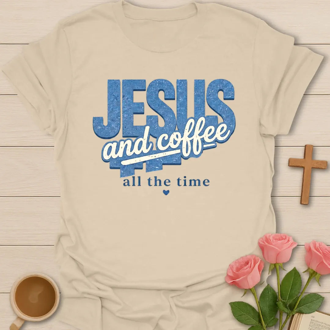 Jesus and Coffee Daily T-Shirt KozzyCo Christian and tea lover design