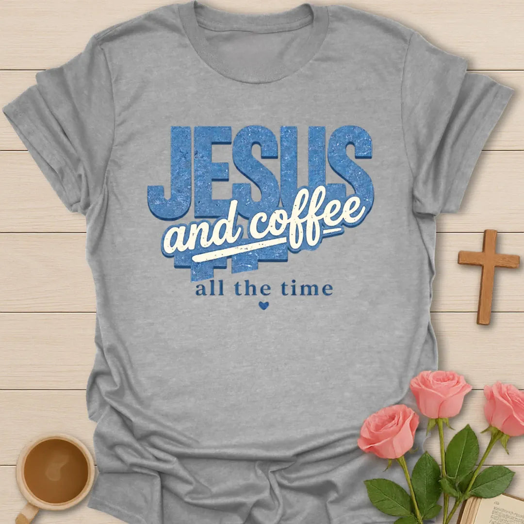 Jesus and Coffee Daily T-Shirt KozzyCo Christian and tea lover design