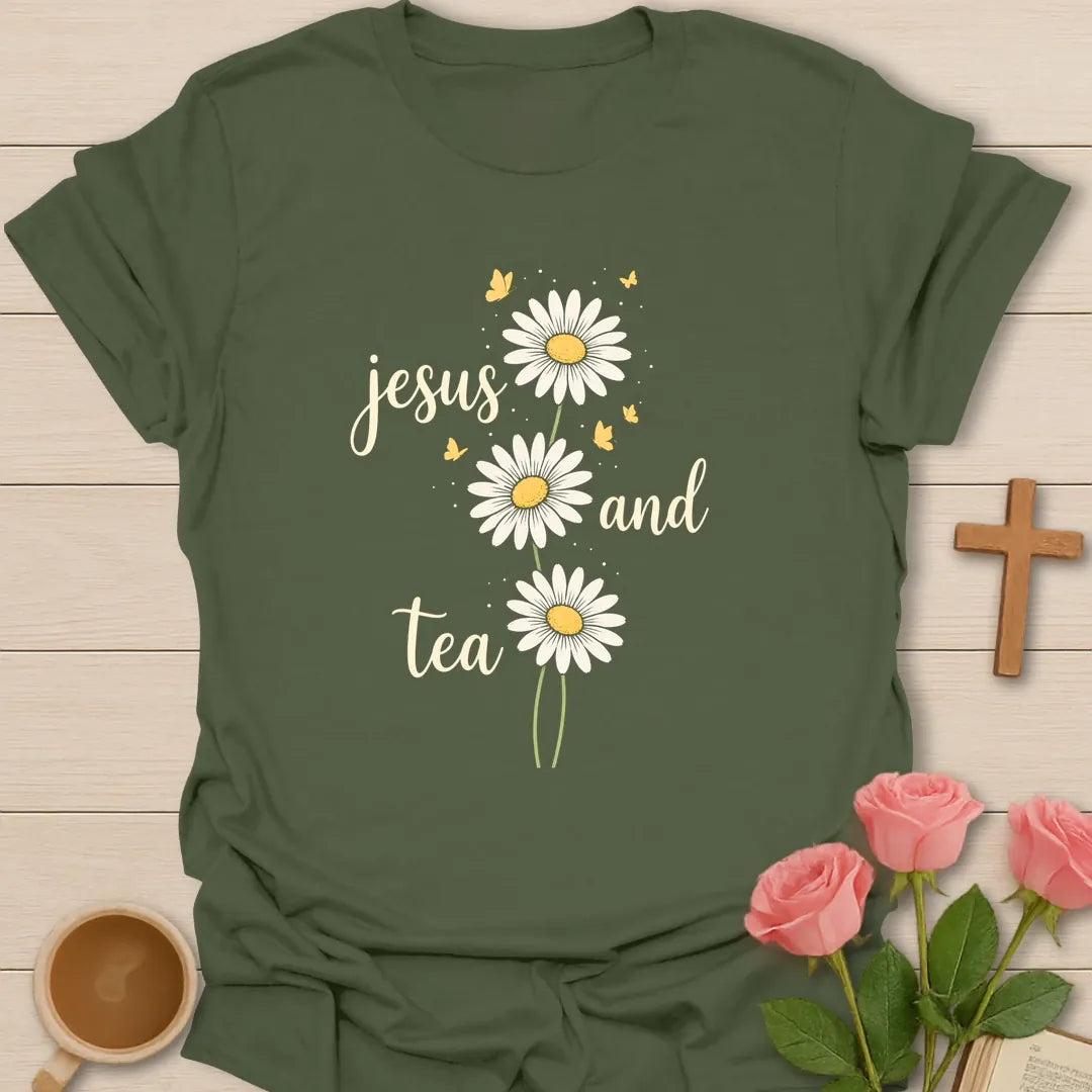 Jesus and Tea daisy shirt with three white daisies, yellow butterflies, cream script lettering, and airy botanical accents. - Military Green