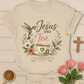 Jesus and Tea Strengthen Me shirt with teacup, cross, flowers, faith lettering, and Philippians 4:13 inspiration. - Sand