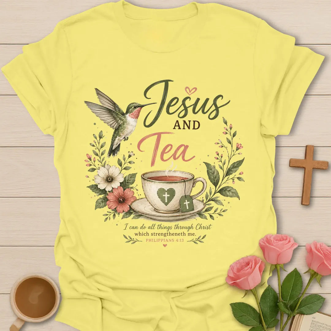 Jesus and Tea Strengthen Me shirt with teacup, cross, flowers, faith lettering, and Philippians 4:13 inspiration. - Cornsilk