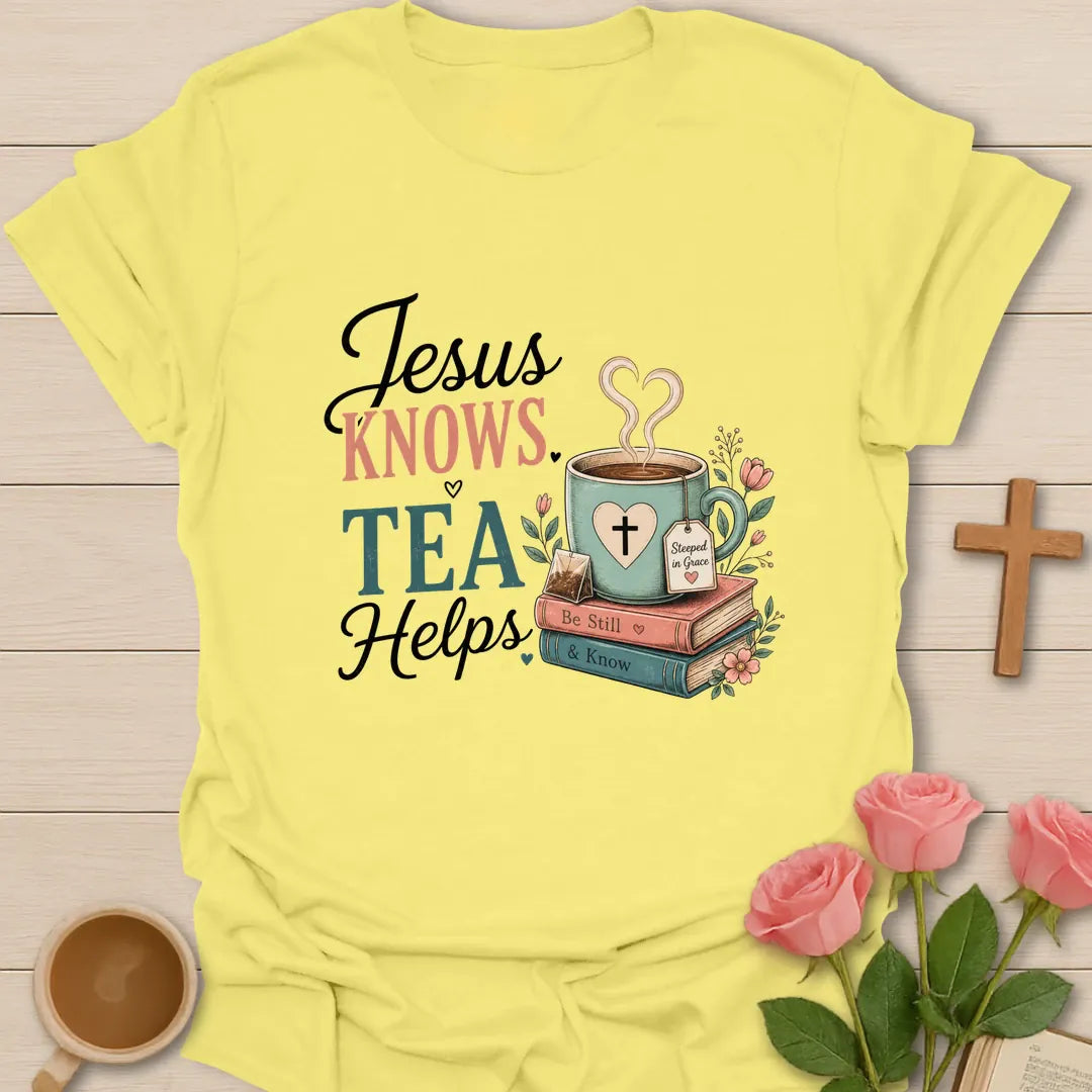 Jesus Knows Tea Helps shirt with teacup, playful lettering, and faith-inspired design. - Cornsilk