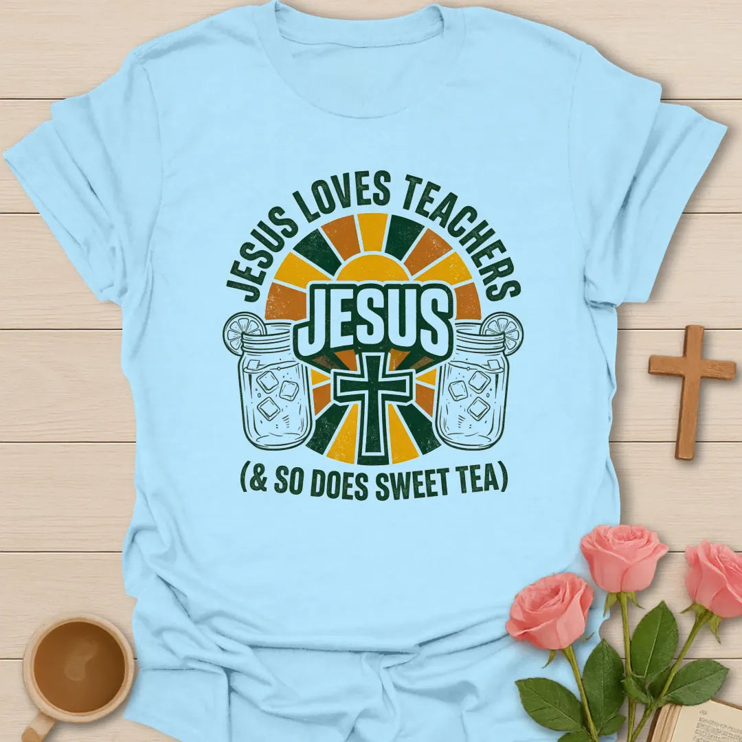 Jesus Loves Teachers and So Does Sweet Tea shirt with sunset, cross, mason jars, bold lettering, and sweet tea theme. - Light Blue