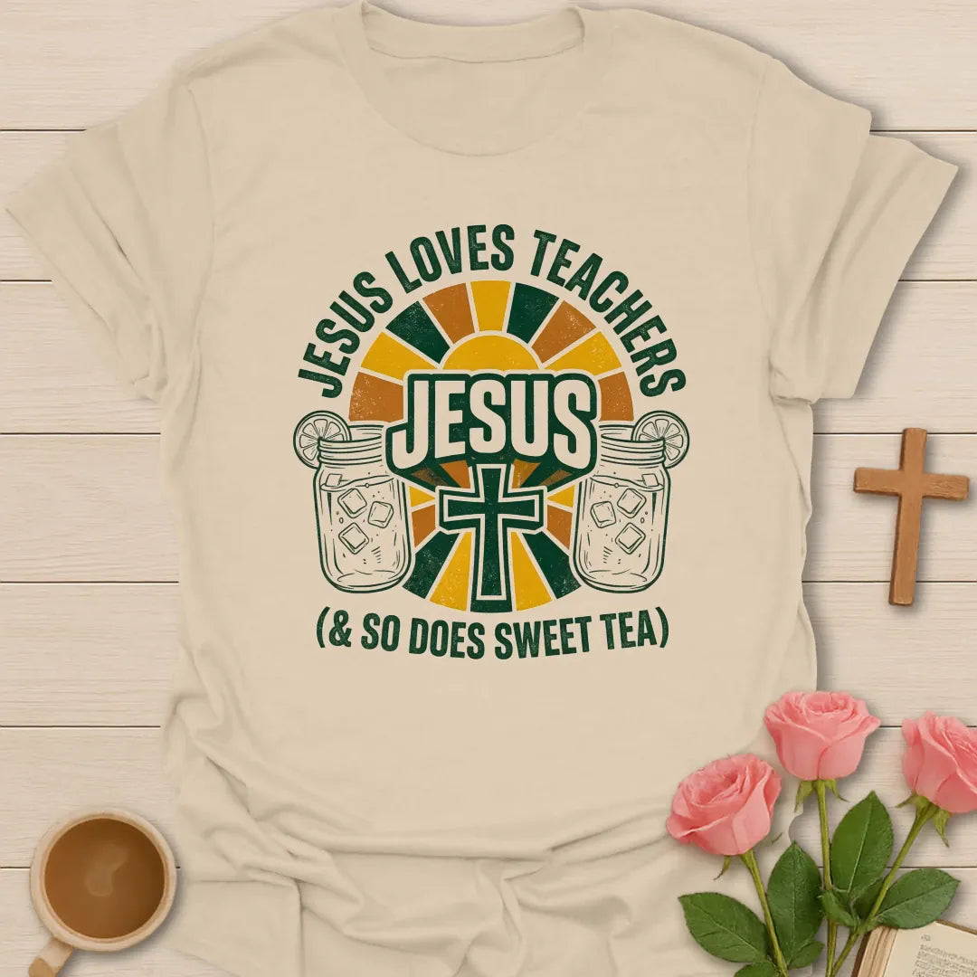 Jesus Loves Teachers and So Does Sweet Tea shirt with sunset, cross, mason jars, bold lettering, and sweet tea theme. - Sand