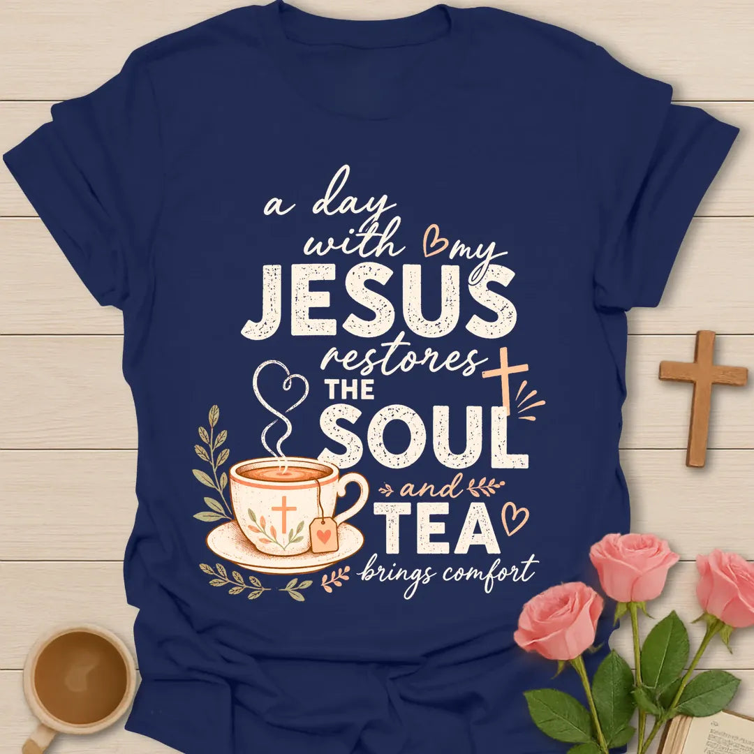 Jesus Restores The Soul and Tea Brings Comfort shirt with teacup, cross, tea tag, leaves, and soft vintage lettering. - Navy