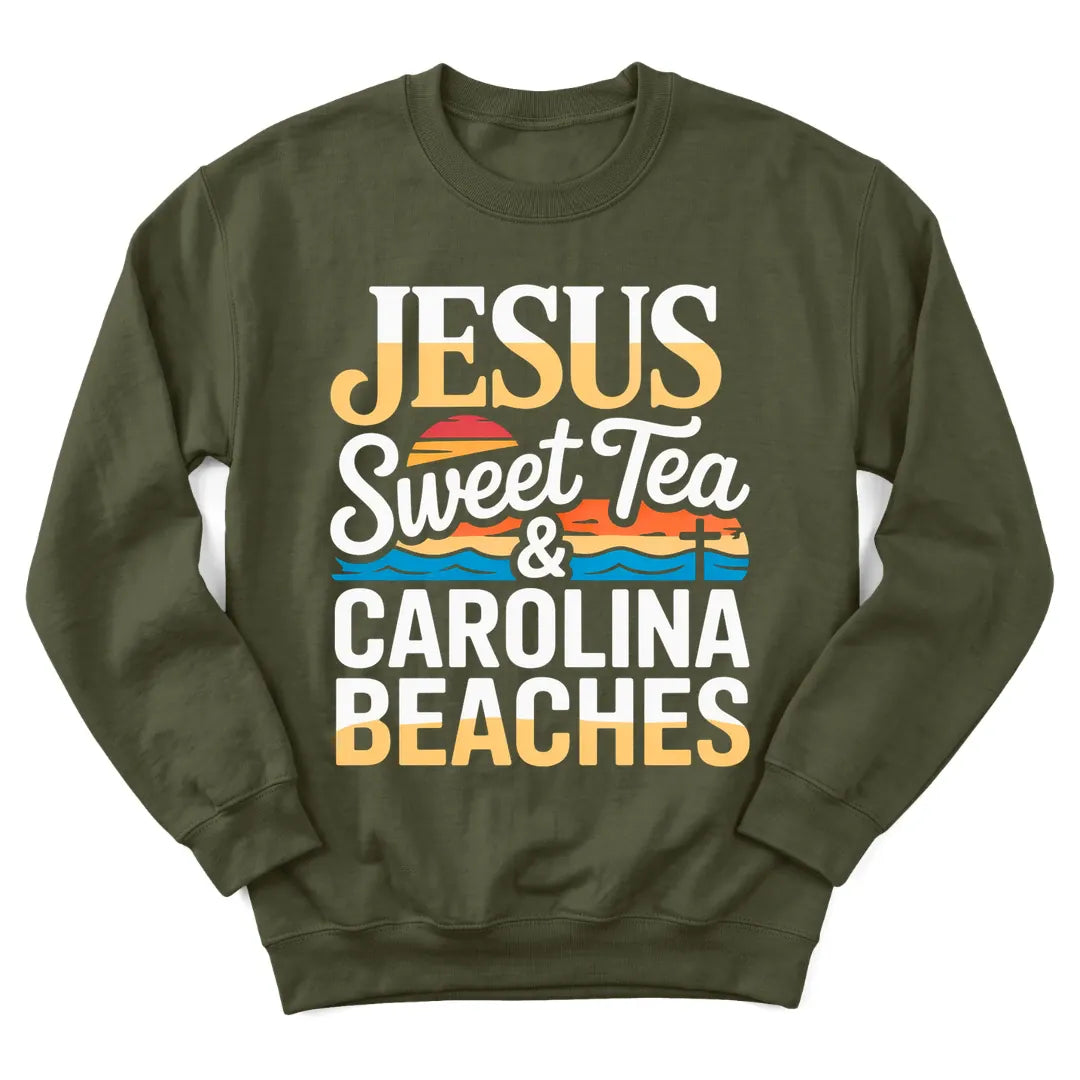 Jesus Sweet Tea and Carolina Beaches sweatshirt with coastal and sweet tea design - Military Green