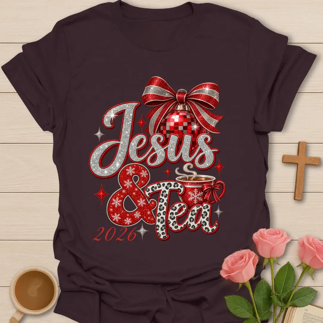 Jesus & Tea 2026 t-shirt with new year lettering and tea artwork and faith-inspired design - Dark Chocolate