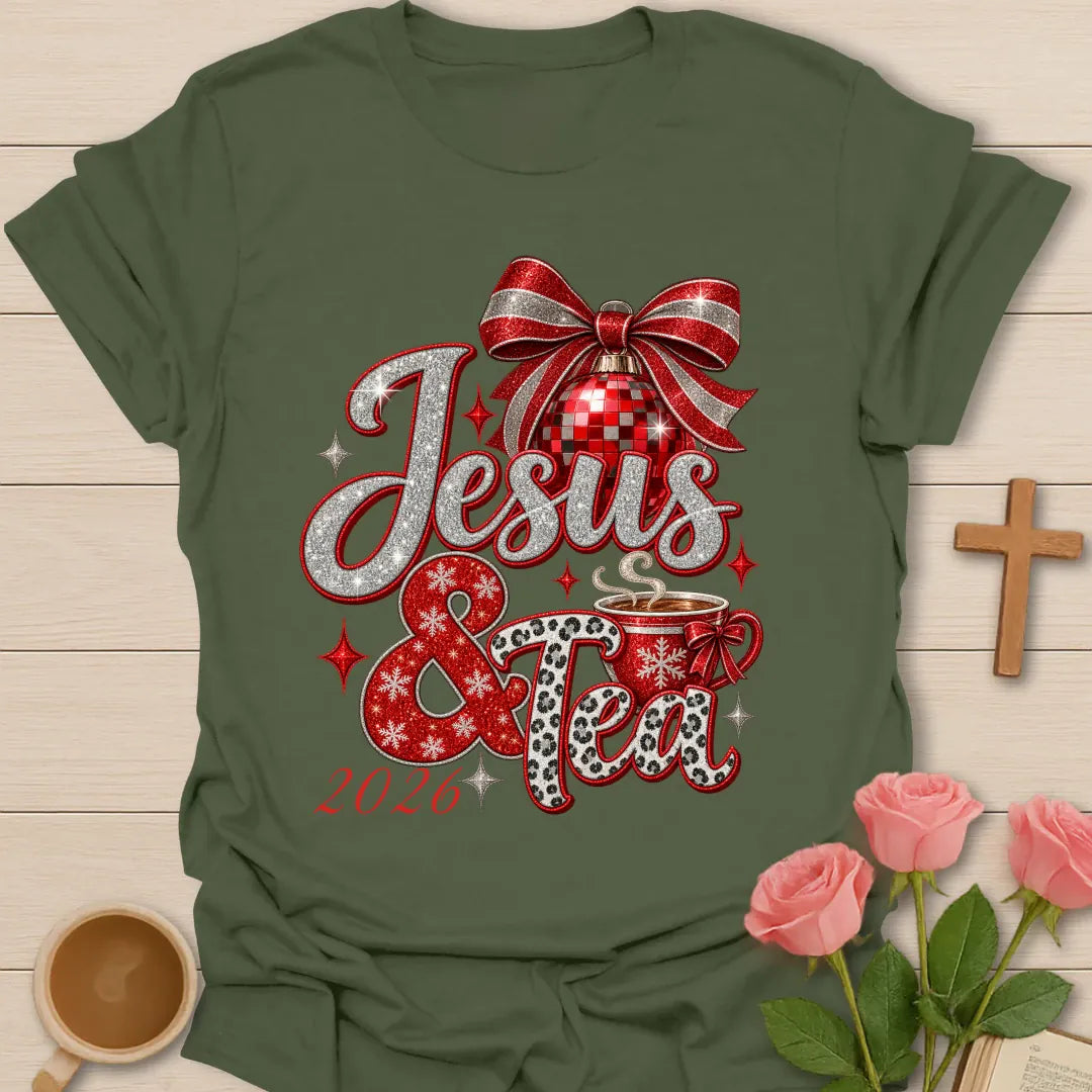 Jesus & Tea 2026 t-shirt with new year lettering and tea artwork and faith-inspired design - Military Green