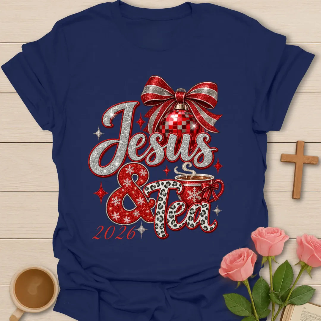 Jesus & Tea 2026 t-shirt with new year lettering and tea artwork and faith-inspired design - Navy