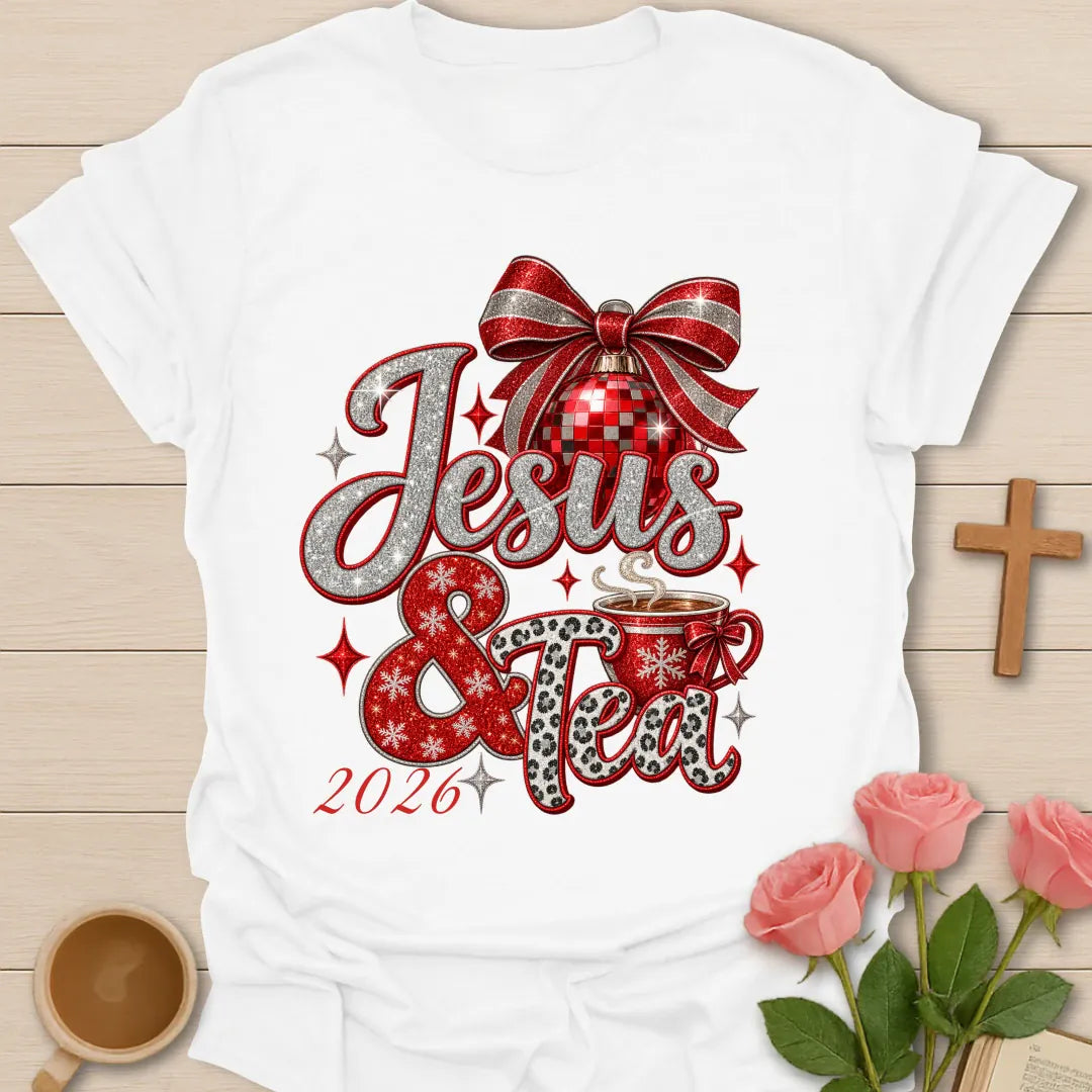 Jesus & Tea 2026 t-shirt with new year lettering and tea artwork and faith-inspired design - White