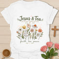 Jesus and Tea Christian shirt with wildflowers, faith tea peace phrase, cross, and sips of grace text. - White