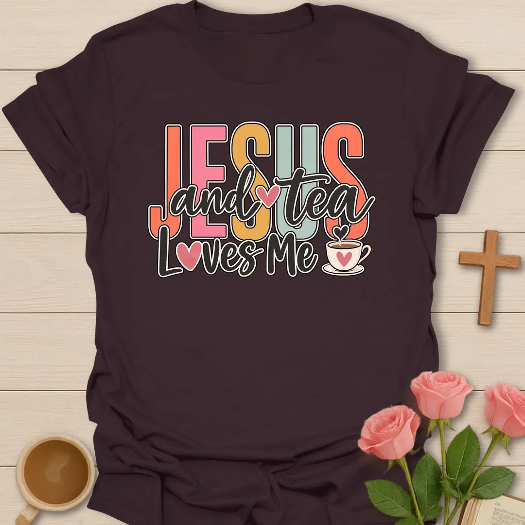 Jesus & Tea Loves Me Christian tea t-shirt with sweet lettering and faith-inspired design. - Dark Chocolate