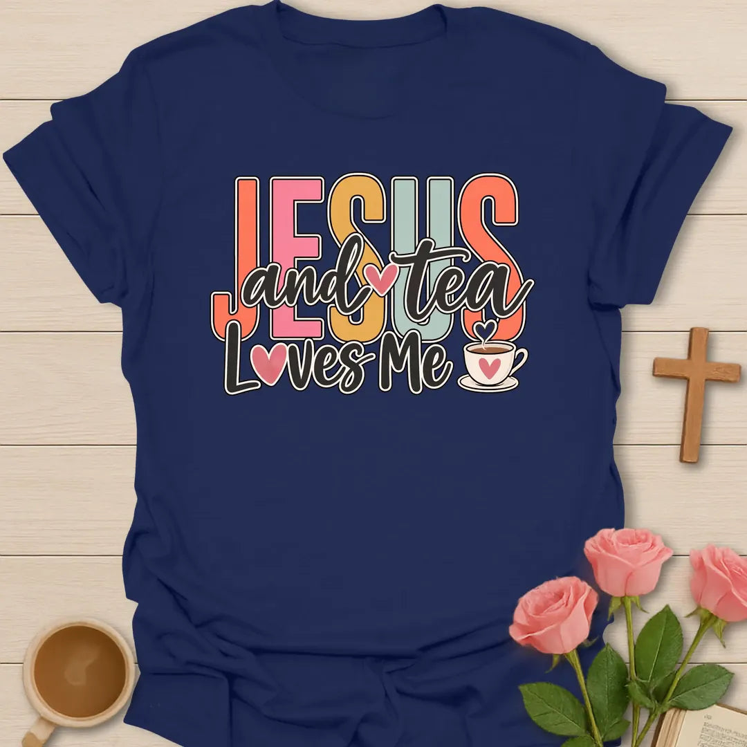 Jesus & Tea Loves Me Christian tea t-shirt with sweet lettering and faith-inspired design. - Navy