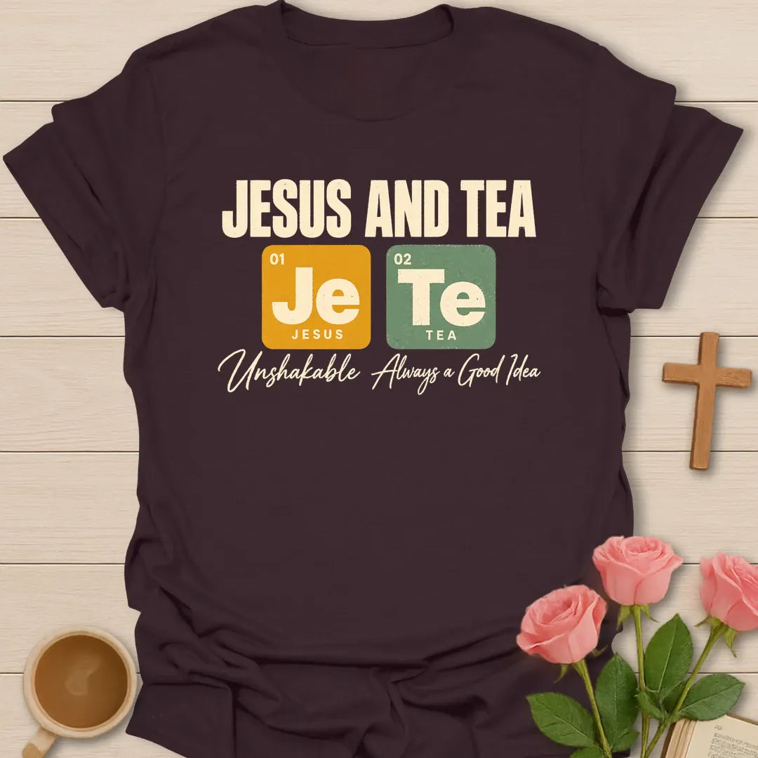 Jesus And Tea t-shirt with periodic table tiles Je and Te and Unshakable, Always a Good Idea script - Dark Chocolate