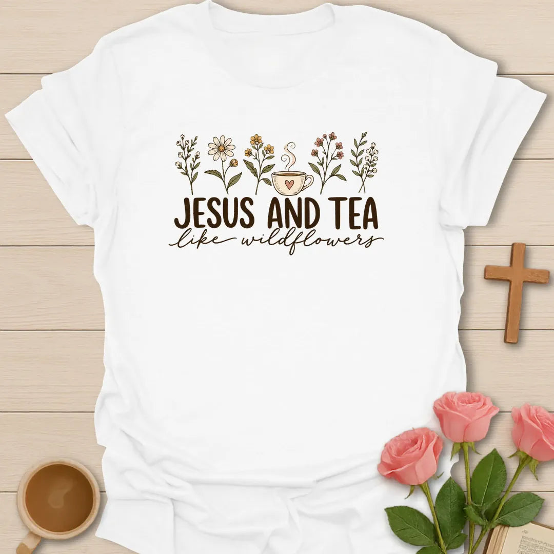 Jesus and Tea Like Wildflowers Christian t-shirt with a row of hand-drawn wildflowers around a small teacup - White