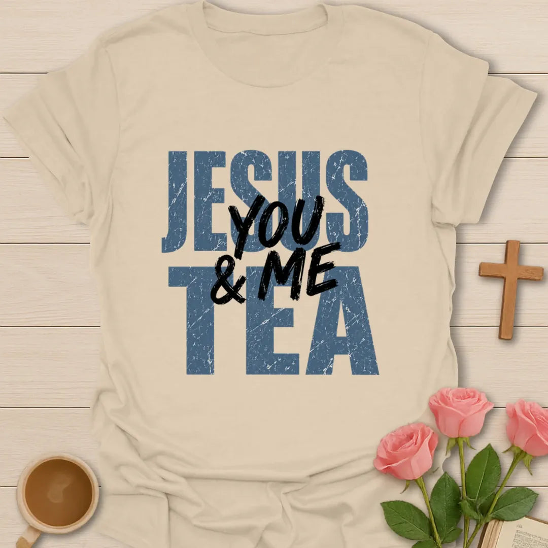 Jesus You Me Tea T-Shirt KozzyCo Christian and tea lover design