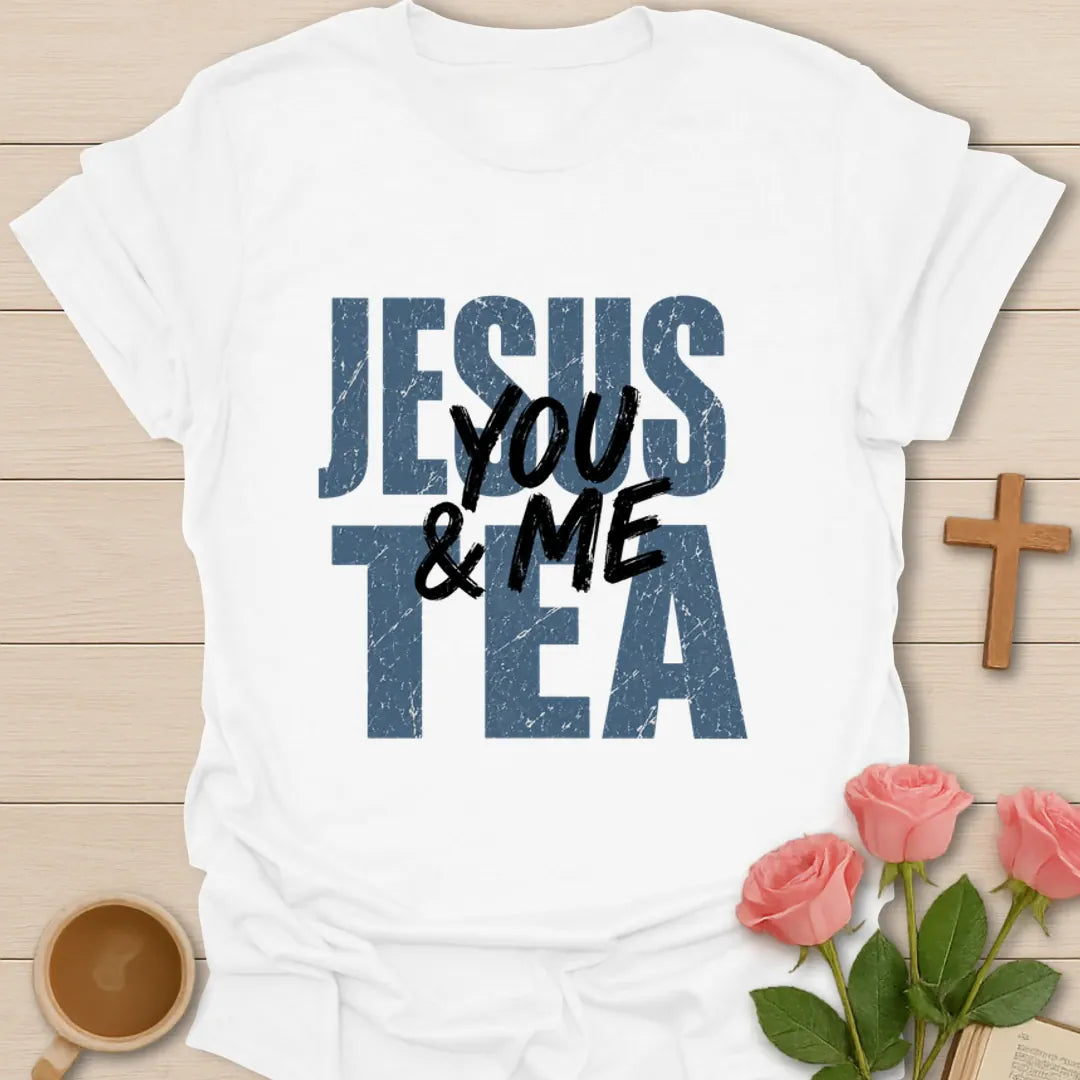 Jesus You Me Tea T-Shirt KozzyCo Christian and tea lover design