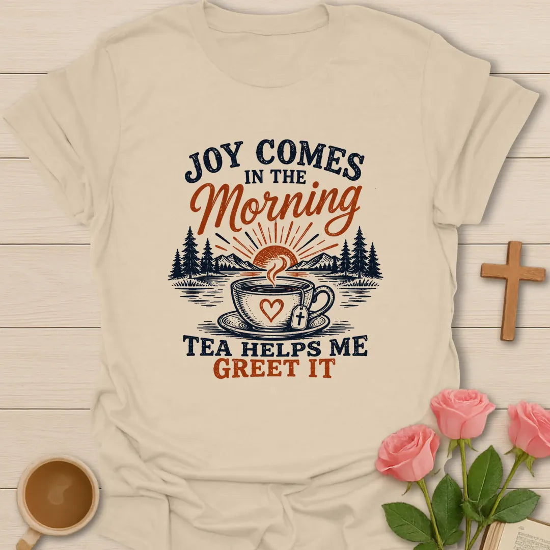 Joy and Tea Morning Christian t-shirt with morning motif and faith-inspired lettering - Sand