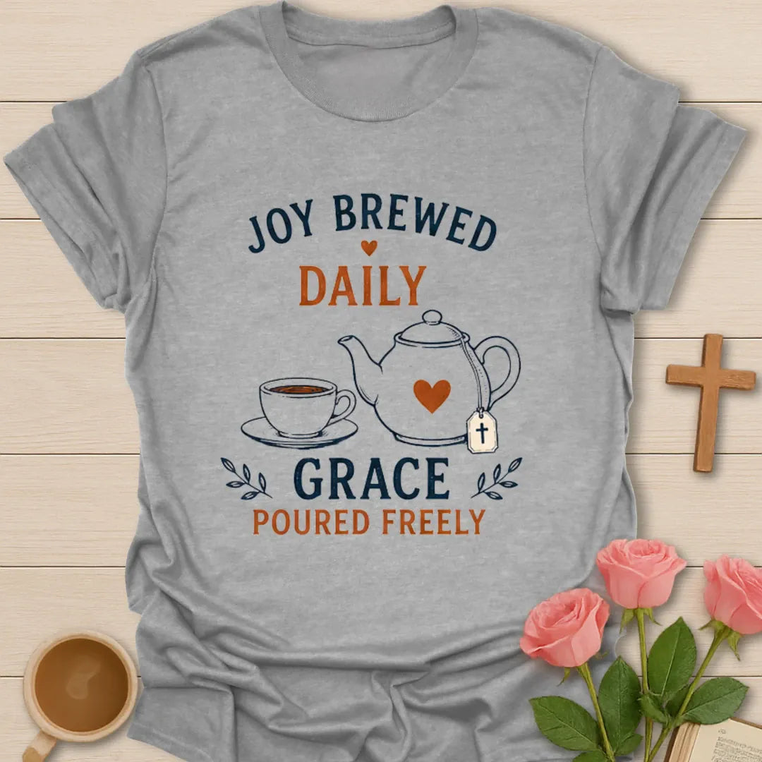 Joy Brewed Daily Christian tea t-shirt with cheerful lettering and faith-inspired design - Sport Grey