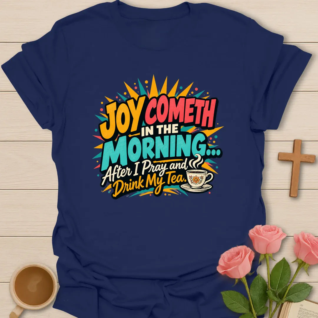 Joy Cometh in the Morning After I Pray and Drink My Tea pop-art Christian t-shirt with a comic starburst and teacup - Navy
