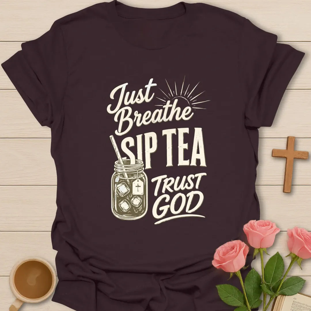 Just Breathe Trust God shirt with calming lettering and faith-inspired design. - Dark Chocolate