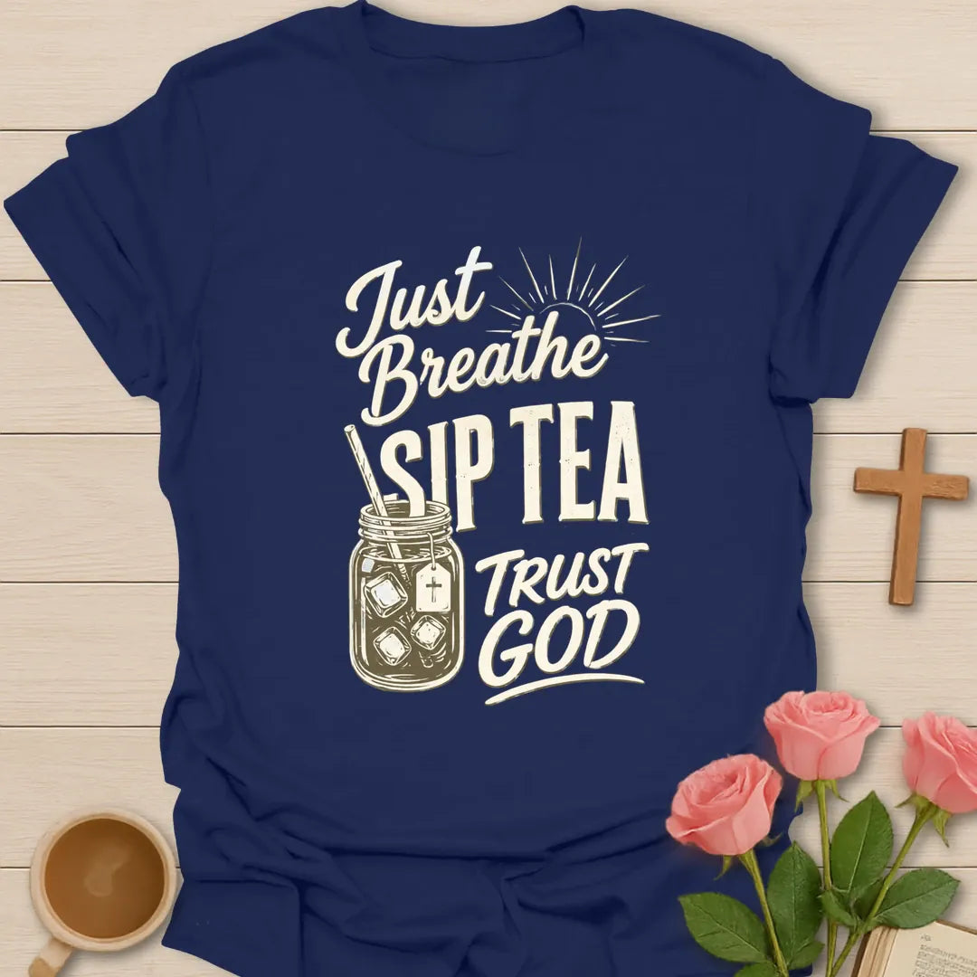 Just Breathe Trust God shirt with calming lettering and faith-inspired design. - Navy