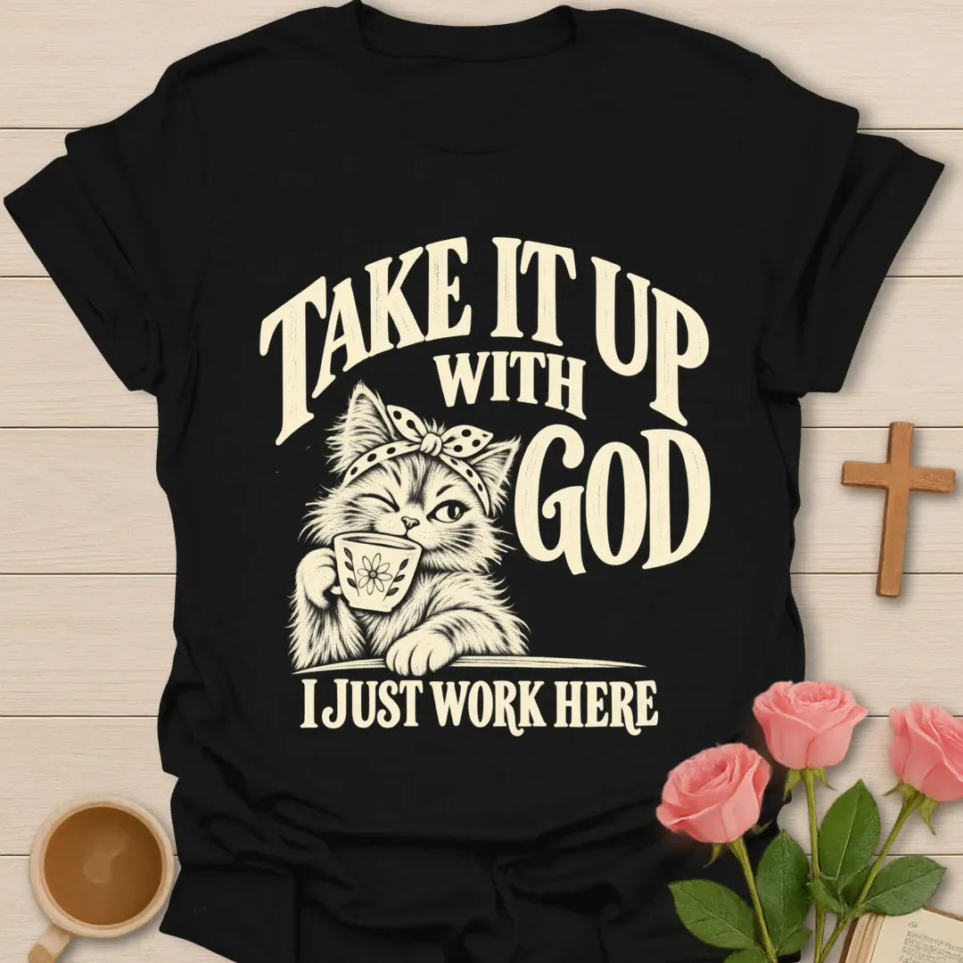 Just Work Here T-Shirt with playful faith lettering. - Black