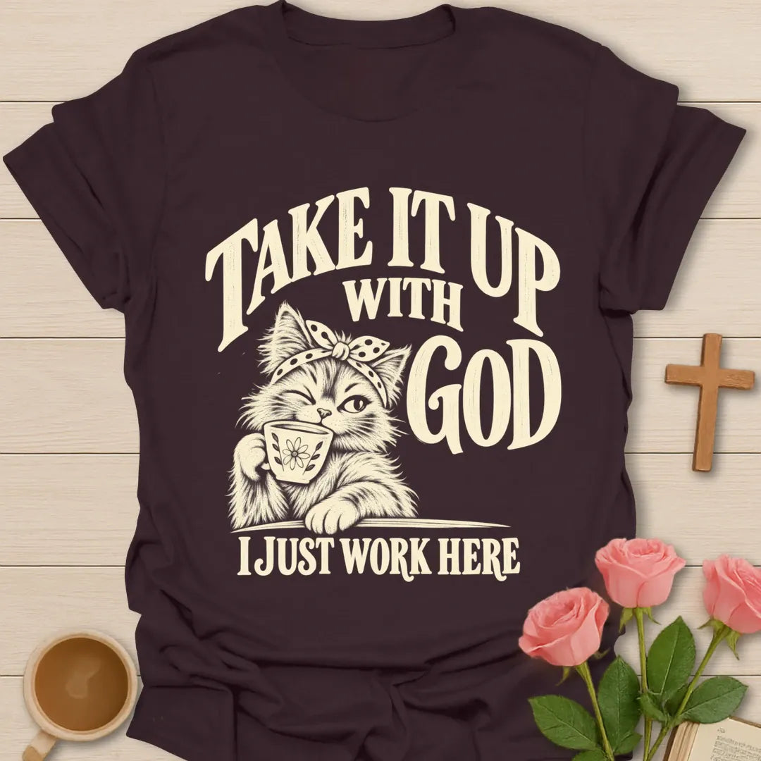 Just Work Here T-Shirt with playful faith lettering. - Dark Chocolate