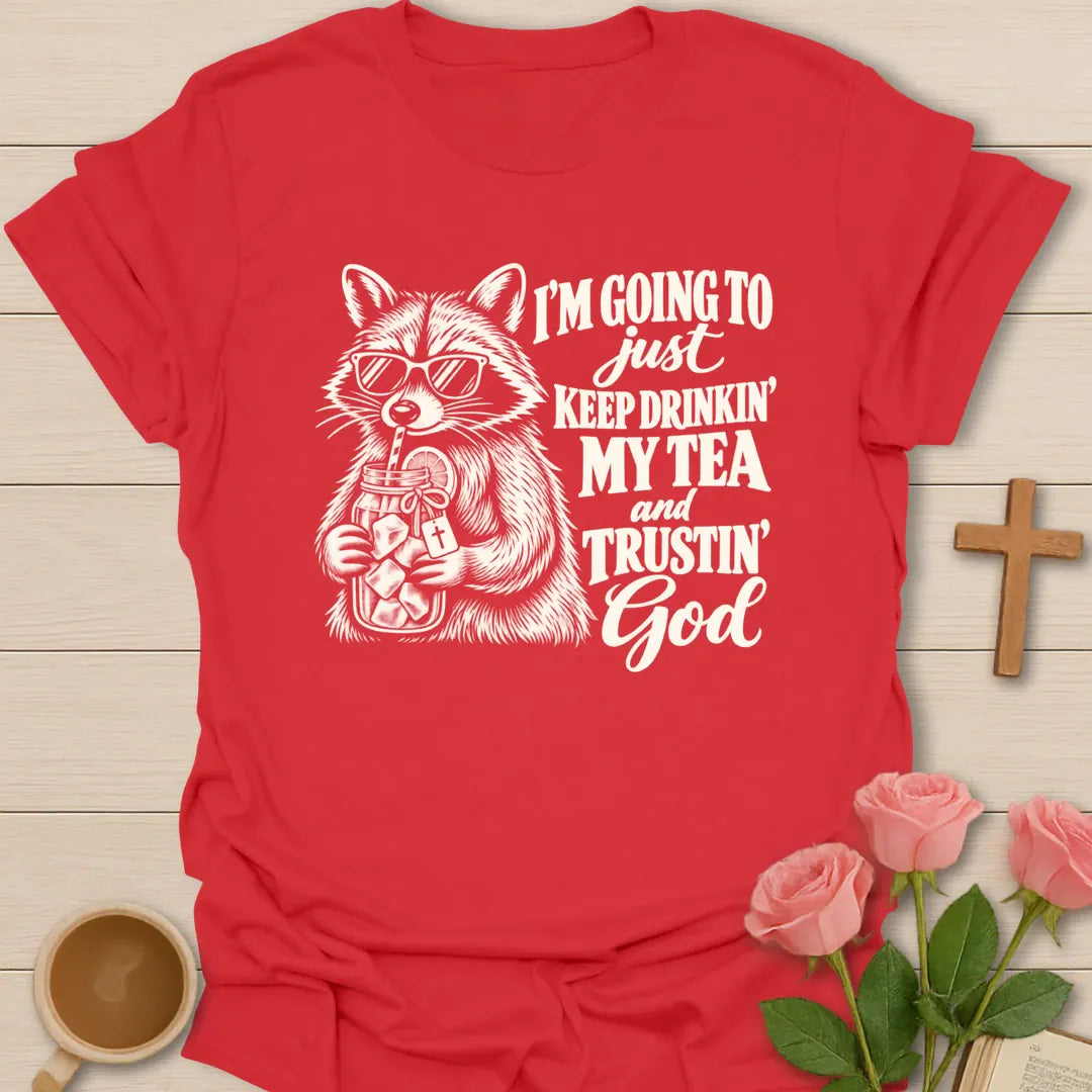 Keep Drinkin' funny Christian t-shirt with playful faith-inspired tea lettering design - Red