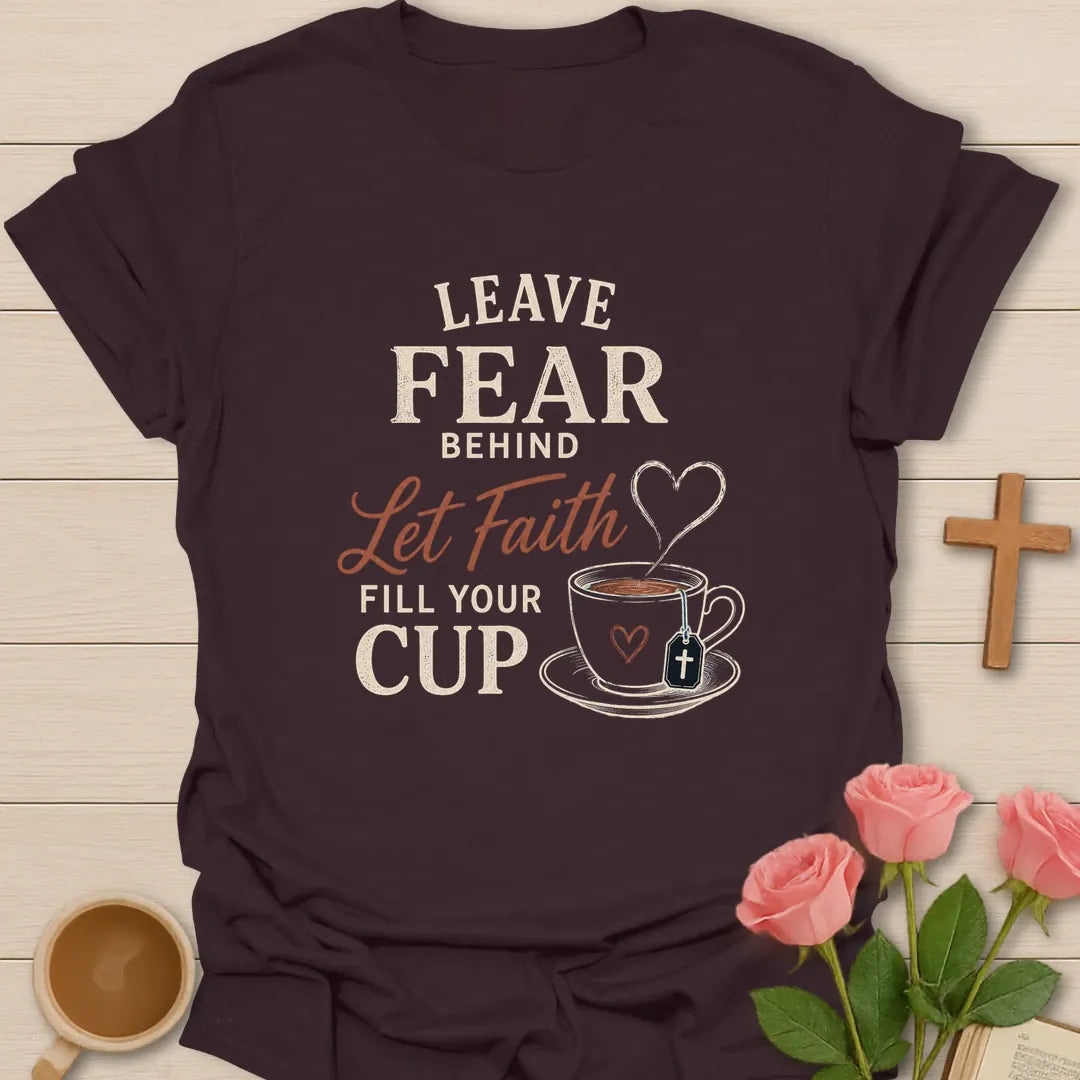 Leave Fear Behind Christian t-shirt with scripture lettering and faith-inspired design - Dark Chocolate