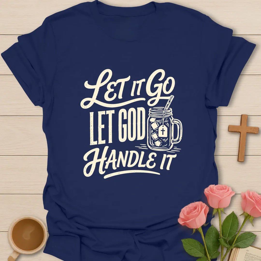Let God Handle It shirt with faith-inspired lettering. - Navy