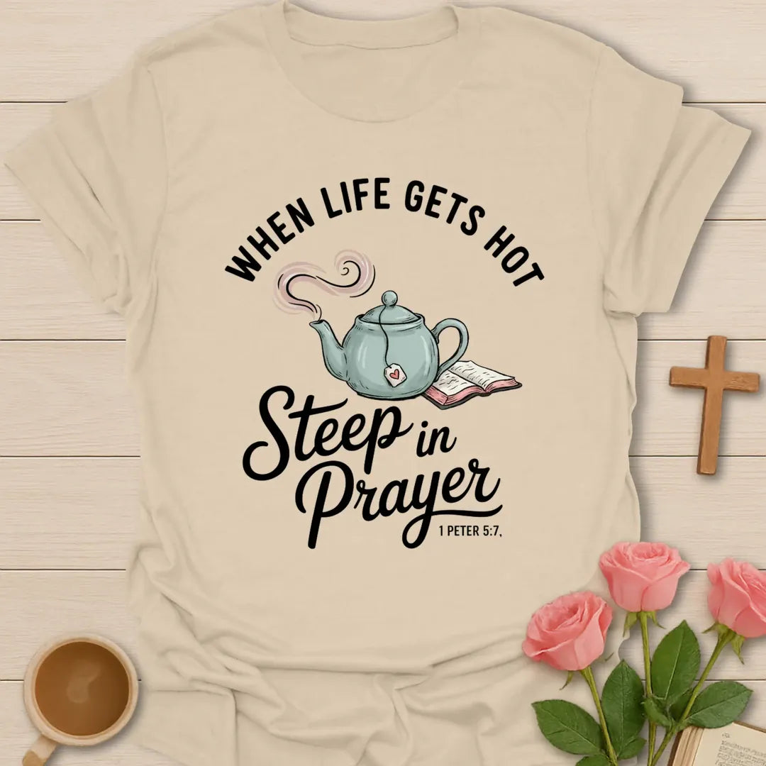 Life Gets Hot Christian t-shirt with faith-inspired tea lettering design - Sand