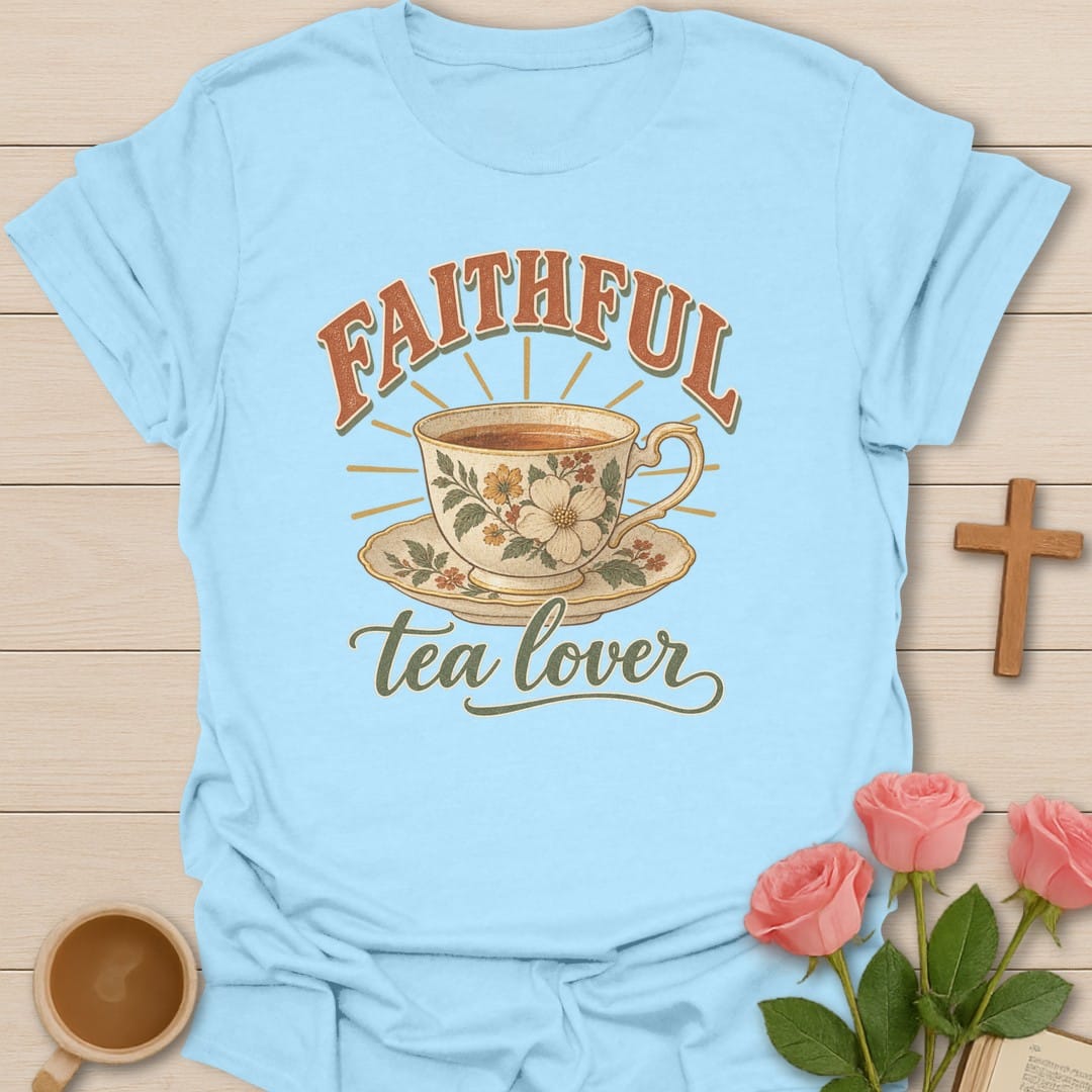Faithful Tea Lover t-shirt with tea lover lettering and faith-inspired design - Light Blue