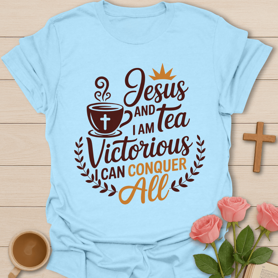 Victorious Faith Tea T-Shirt T-Shirt
