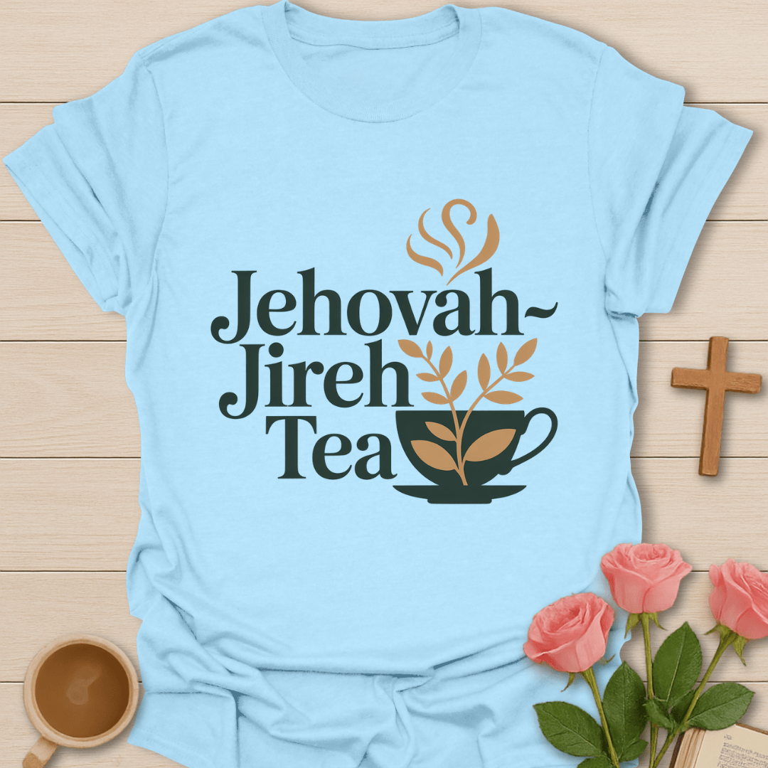 Jehovah Jireh Tea T-Shirt T-Shirt