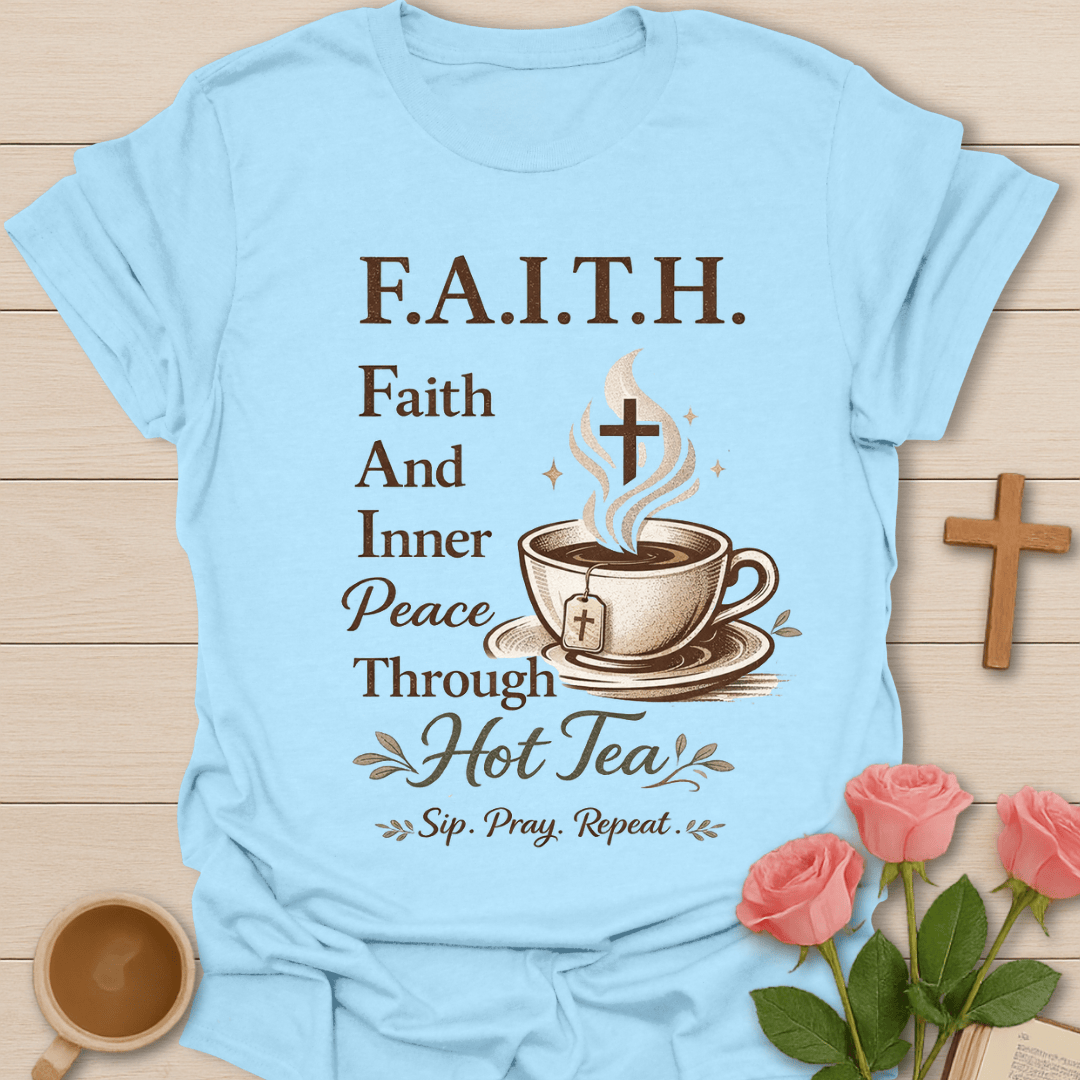 Faith Inner Peace Tea T-Shirt T-Shirt