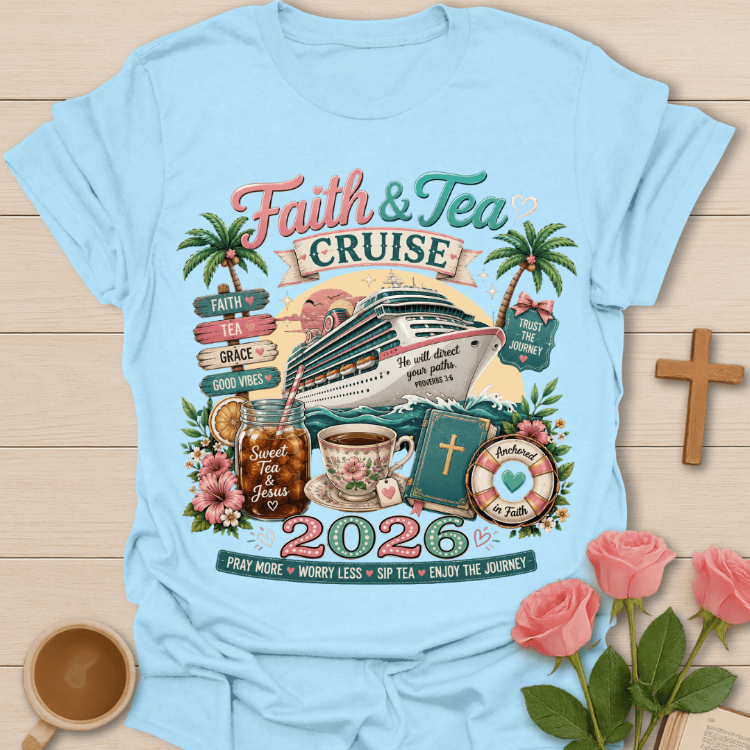 Faith Tea 2026 Cruise Vacation T-Shirt T-Shirt
