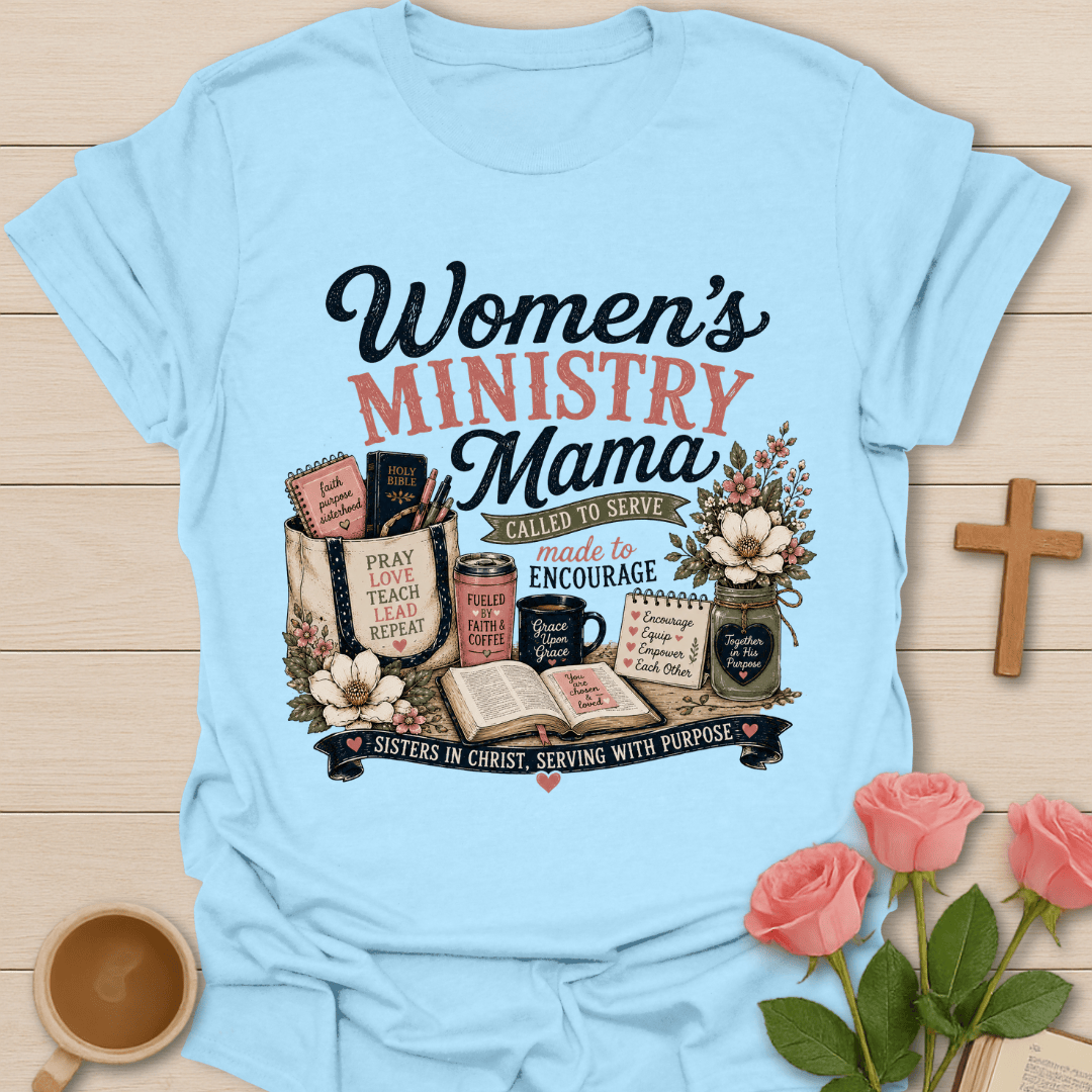 Women’s Ministry Mama T-Shirt T-Shirt