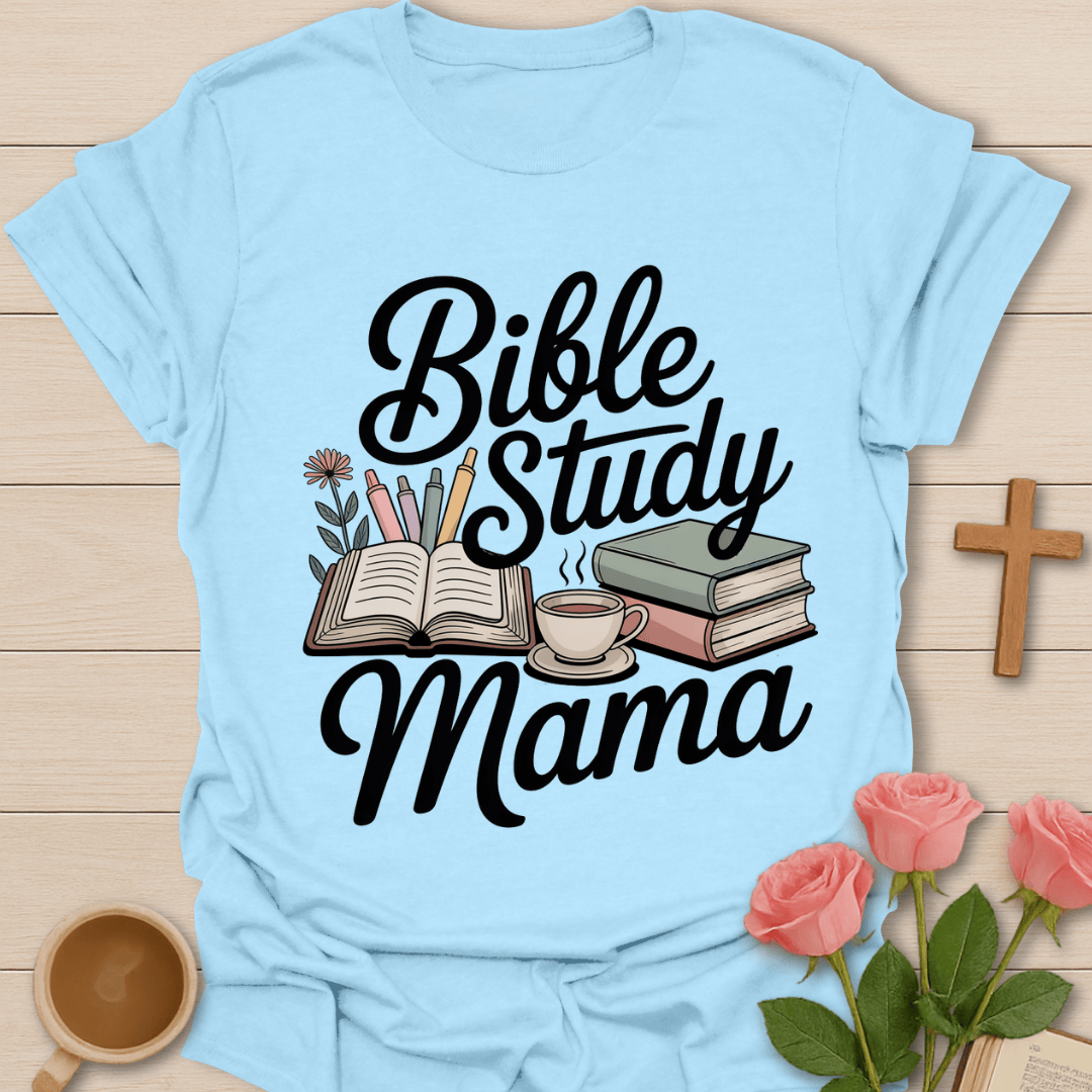Bible Study Mama T-Shirt T-Shirt