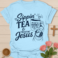 Sippin Trustin Jesus Cup T-Shirt KozzyCo Christian and tea lover design
