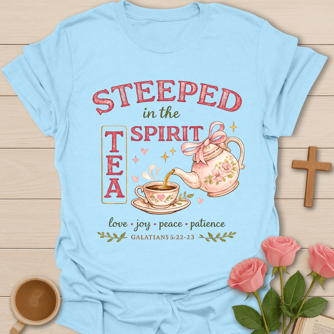Steeped In The Spirit Tea T-Shirt KozzyCo Christian and tea lover design