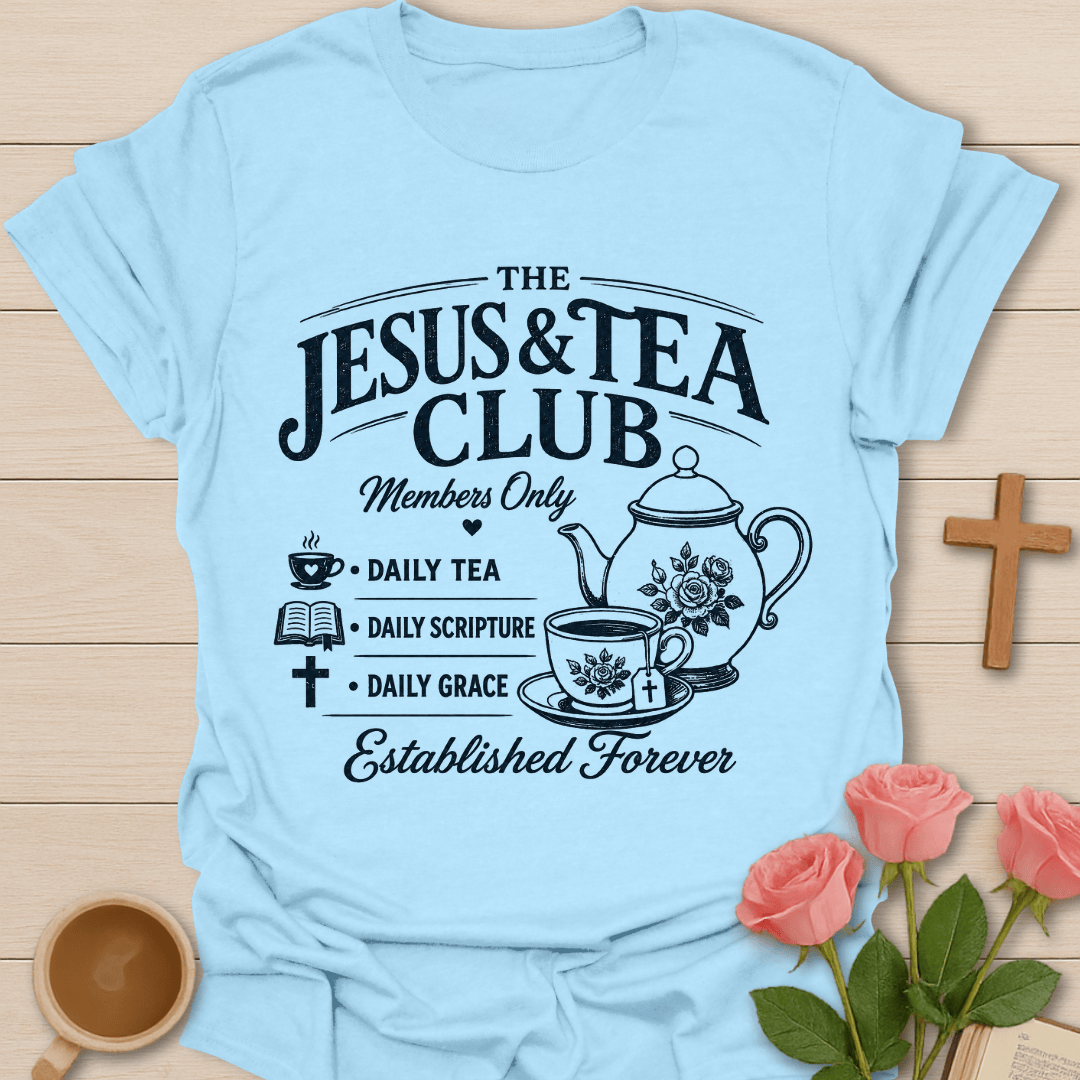 Jesus & Tea Club T-Shirt KozzyCo Christian and tea lover design